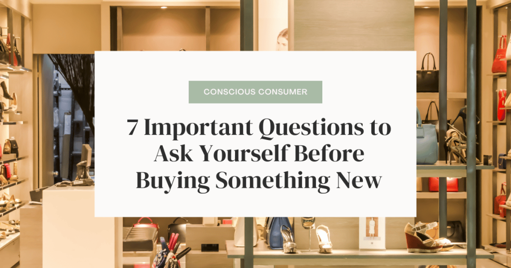 blog post graphic for important questions to ask yourself before buying something new.