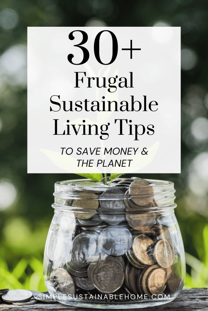 pin for tips about frugal sustainable living.