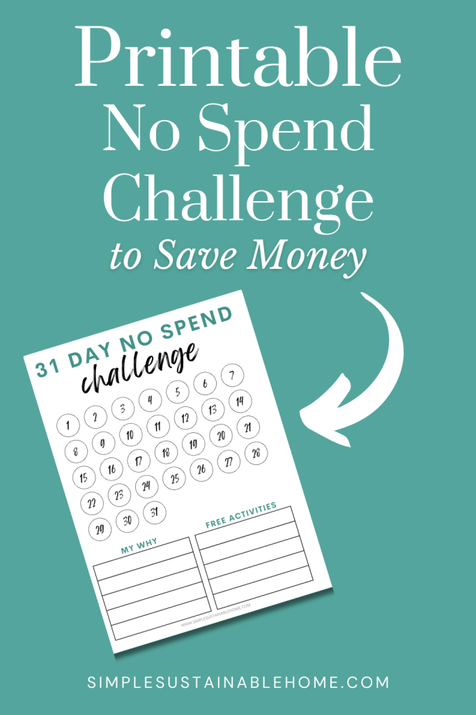 pin for printable no spend challenge 7 day 14 day 21 day 30 day 31 day.